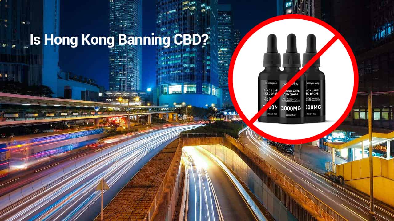 Is Hong Kong banning CBD?